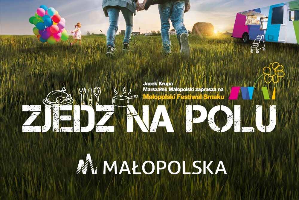 Kampania: Małopolska. Zjedz na polu! czyli kuchnia regionalna w kreatywnej odsłonie 1